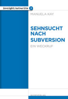 Kay |  Sehnsucht nach Subversion | Buch |  Sack Fachmedien