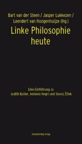 VanDerSteen / van der Steen / Lukkezen |  Linke Philosophie heute | Buch |  Sack Fachmedien