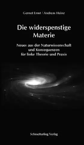 Ernst / Heinz |  Die widerspenstige Materie | Buch |  Sack Fachmedien