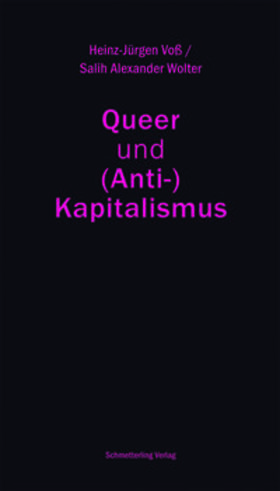 Voß / Wolter |  Queer und (Anti-)Kapitalismus | Buch |  Sack Fachmedien