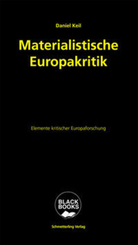 Keil |  Materialistische Europakritik | Buch |  Sack Fachmedien