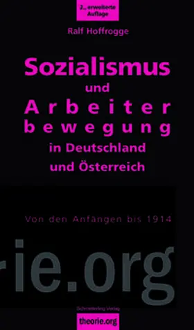 Hoffrogge |  Sozialismus und Arbeiterbewegung in Deutschland und Österreich | Buch |  Sack Fachmedien