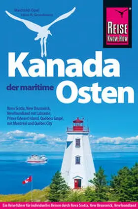 Opel / Grundmann |  Reise Know-How Reiseführer Kanada, der maritime Osten | Buch |  Sack Fachmedien