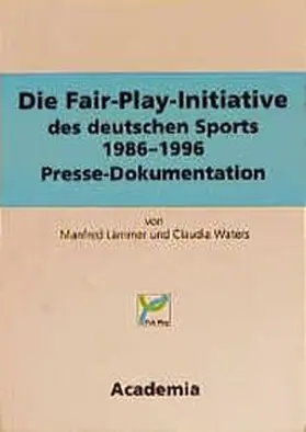 Lämmer / Waters |  Die Fair-Play-Initiative 1986-1996 | Buch |  Sack Fachmedien