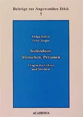 Kuhse / Singer |  Individuen, Menschen, Personen | Buch |  Sack Fachmedien