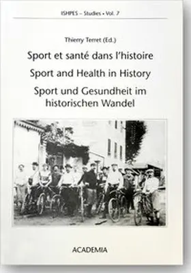 Terret |  Sport et santé dans l'histoire œ Sport and Health in History œ Sport und Gesundheit im historischen Wandel | Buch |  Sack Fachmedien