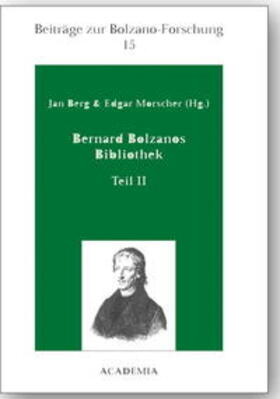 Berg / Morscher |  Bernard Bolzanos Bibliothek, Teil II | Buch |  Sack Fachmedien