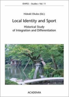 Okubo |  Sport and Local Identity (6th ISHPES-Symposium, Kanazawa, Japan) | Buch |  Sack Fachmedien