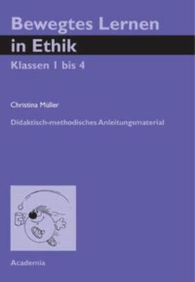 Müller | Bewegtes Lernen in Ethik | Buch | 978-3-89665-285-0 | sack.de