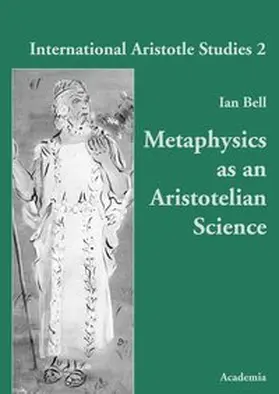 Bell |  Metaphysics as an Aristotelian Science | Buch |  Sack Fachmedien