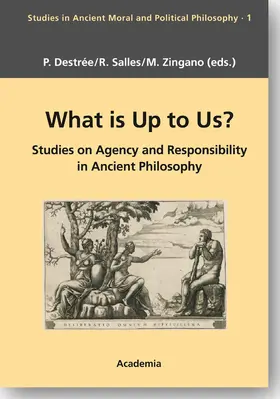 Destrée / Salles / Zingano |  What is Up to Us? | Buch |  Sack Fachmedien