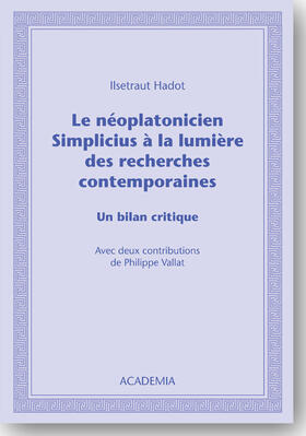 Hadot |  Le néoplatonicien Simplicius à la lumière des recherches contemporaines | Buch |  Sack Fachmedien