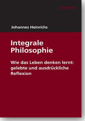 Heinrichs |  Integrale Philosophie | Buch |  Sack Fachmedien