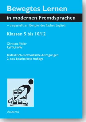 Müller / Schlöffel |  Bewegtes Lernen in modernen Fremdsprachen - dargestellt am Beispiel des Faches Englisch | Buch |  Sack Fachmedien