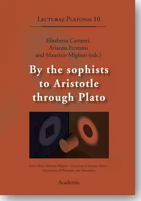 Migliori / Cattanei / Fermani |  By the sophists to Aristotle through Plato | Buch |  Sack Fachmedien