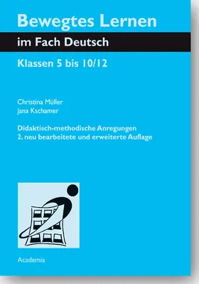 Müller / Kschamer |  Bewegtes Lernen im Fach Deutsch | Buch |  Sack Fachmedien