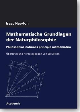 Newton / Dellian |  Mathematische Grundlagen der Naturphilosophie | Buch |  Sack Fachmedien