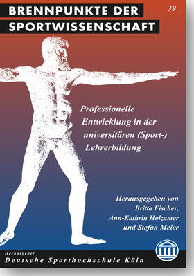 Fischer / Holzamer / Meier |  Professionelle Entwicklung in der universitären (Sport-)Lehrerbildung | Buch |  Sack Fachmedien