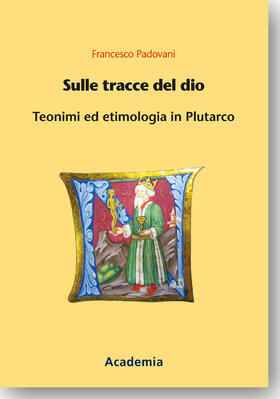 Padovani |  Sulle tracce del dio | Buch |  Sack Fachmedien