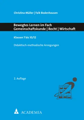 Müller / Bodenhausen | Bewegtes Lernen im Fach Gemeinschaftskunde - Recht - Wirtschaft | E-Book | sack.de