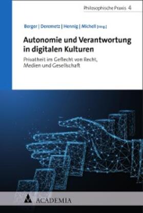 Berger / Deremetz / Hennig | Autonomie und Verantwortung in digitalen Kulturen | E-Book | sack.de