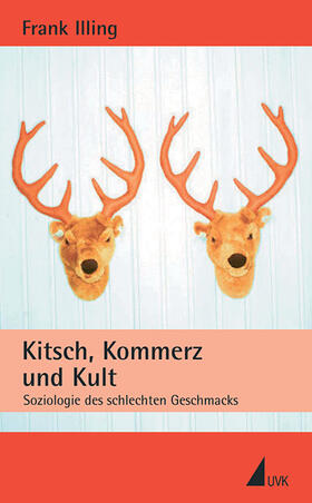 Illing |  Kitsch, Kommerz und Kult | Buch |  Sack Fachmedien