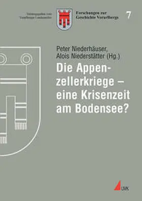 Niederstätter / Niederhäuser |  Die Appenzellerkriege – eine Krisenzeit am Bodensee? | Buch |  Sack Fachmedien