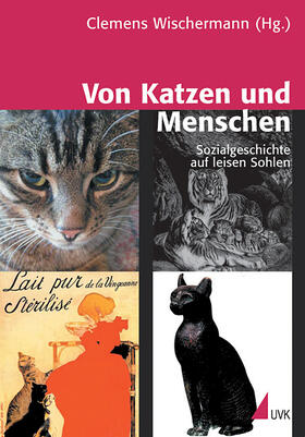 Wischermann |  Von Katzen und Menschen | Buch |  Sack Fachmedien
