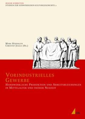 Häberlein / Jeggle |  Vorindustrielles Gewerbe | Buch |  Sack Fachmedien