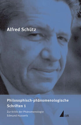 Schütz / Thomas / Sebald |  Philosophisch-phänomenologische Schriften 1 | Buch |  Sack Fachmedien