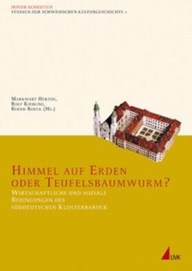 Kießling / Herzog / Roeck |  Himmel auf Erden oder Teufelsbauwurm? | Buch |  Sack Fachmedien