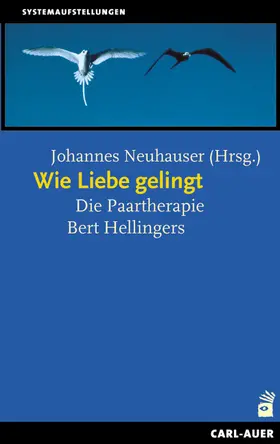 Neuhauser |  Wie Liebe gelingt | Buch |  Sack Fachmedien