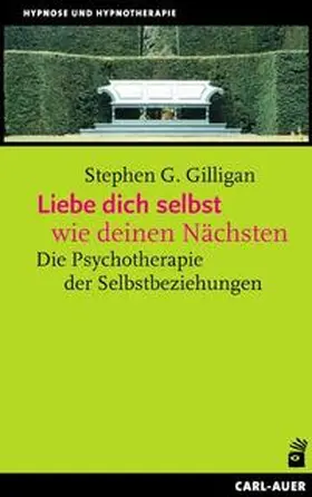 Gilligan |  Liebe dich selbst wie deinen Nächsten | Buch |  Sack Fachmedien