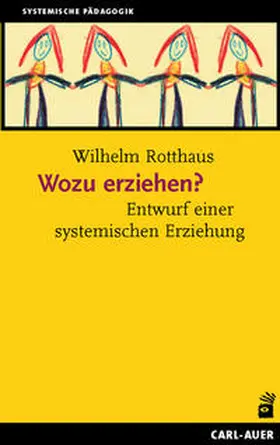 Rotthaus |  Wozu erziehen? | Buch |  Sack Fachmedien