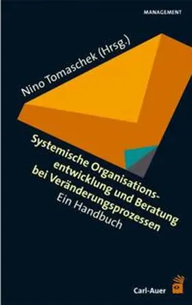 Tomaschek |  Systemische Organisationsentwicklung und Beratung bei Veränderungsprozessen | Buch |  Sack Fachmedien