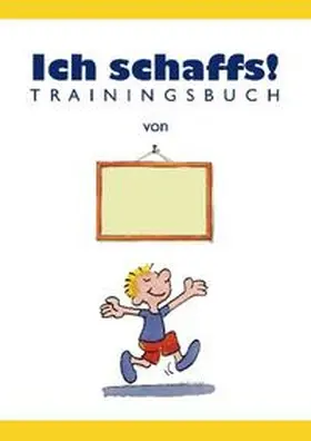 Furman / Hegemann | Ich schaffs! - Trainingsbuch für Kinder | Buch | 978-3-89670-552-5 | sack.de