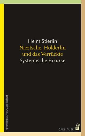 Stierlin |  Nietzsche, Hölderlin und das Verrückte | eBook | Sack Fachmedien