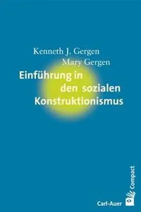 Gergen |  Einführung in den sozialen Konstruktivismus | Buch |  Sack Fachmedien