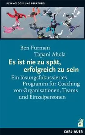 Furman / Ahola |  Es ist nie zu spät, erfolgreich zu sein | Buch |  Sack Fachmedien