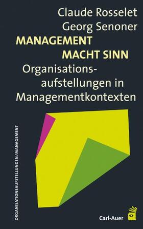 Rosselet / Senoner |  Management Macht Sinn | Buch |  Sack Fachmedien