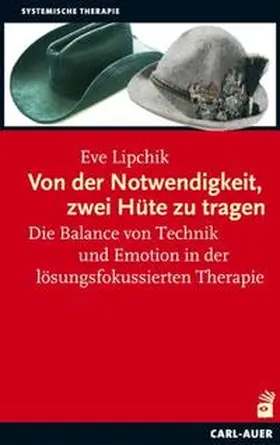 Lipchik |  Von der Notwendigkeit, zwei Hüte zu tragen | Buch |  Sack Fachmedien