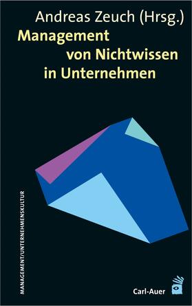 Zeuch |  Management von Nichtwissen in Unternehmen | eBook | Sack Fachmedien