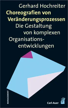 Hochreiter |  Choreografien von Veränderungsprozessen | eBook | Sack Fachmedien