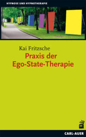 Fritzsche |  Praxis der Ego-State-Therapie | Buch |  Sack Fachmedien