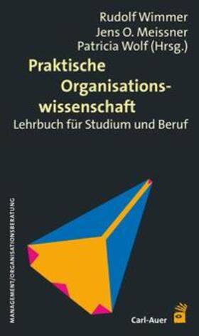 Wimmer / Meissner / Wolf |  Praktische Organisationswissenschaft | Buch |  Sack Fachmedien