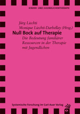 Liechti / Liechti-Darbellay |  Null Bock auf Therapie | Buch |  Sack Fachmedien