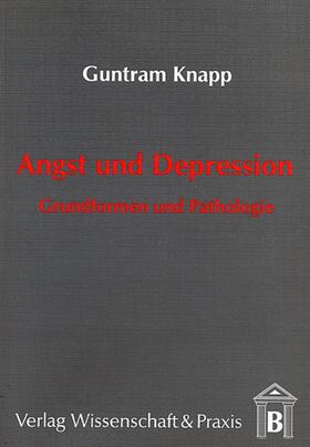 Knapp |  Angst und Depression. | Buch |  Sack Fachmedien