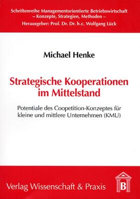 Henke |  Henke, M: Strategische Kooperationen im Mittelstand | Buch |  Sack Fachmedien