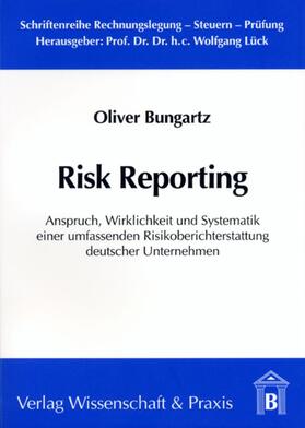 Bungartz |  Bungartz, O: Risk Reporting | Buch |  Sack Fachmedien