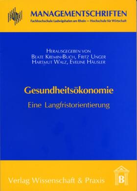 Kremin-Buch / Unger / Walz |  Gesundheitsökonomie | Buch |  Sack Fachmedien